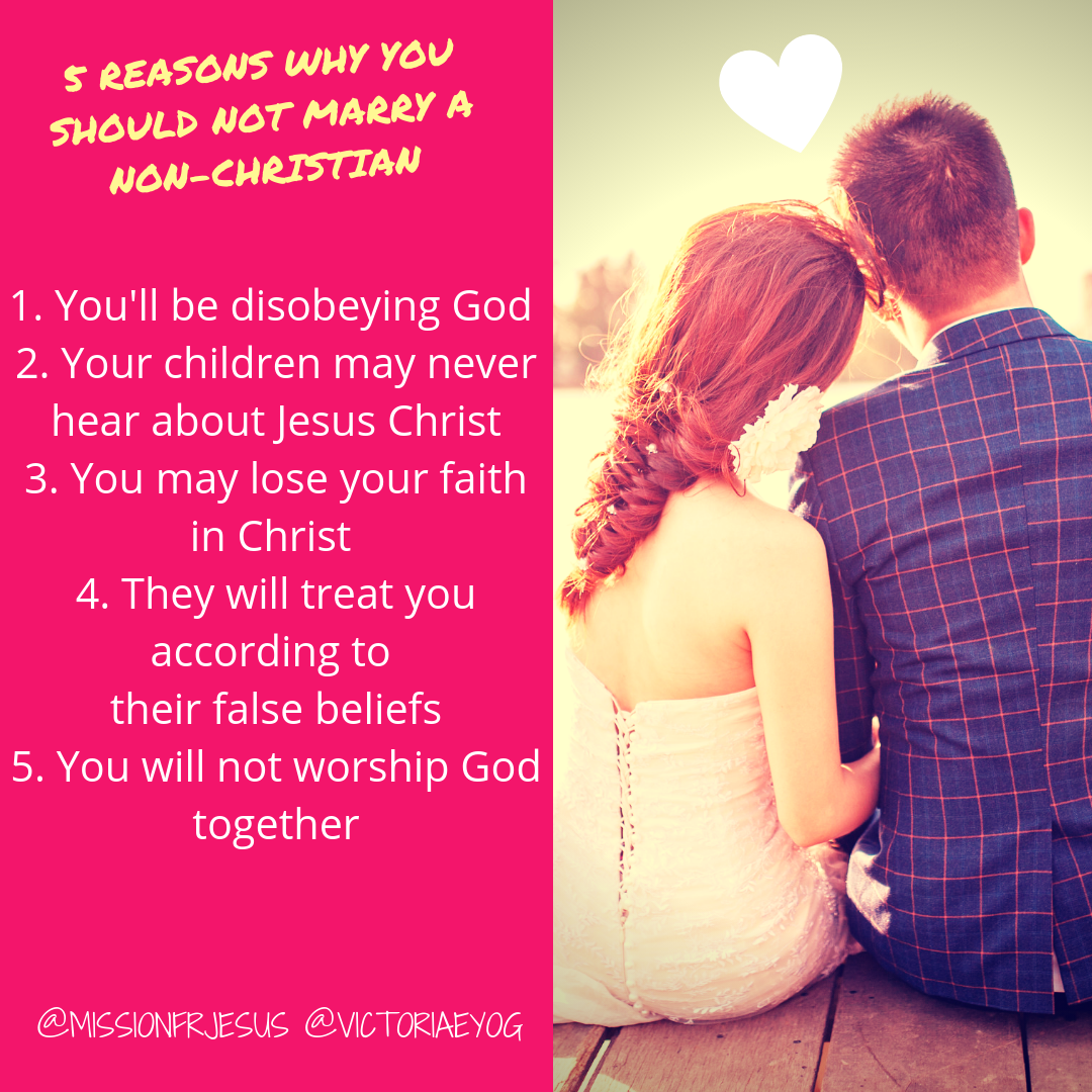 5 Reasons Why You Should Not Marry A Non-Christian – Mission For Jesus